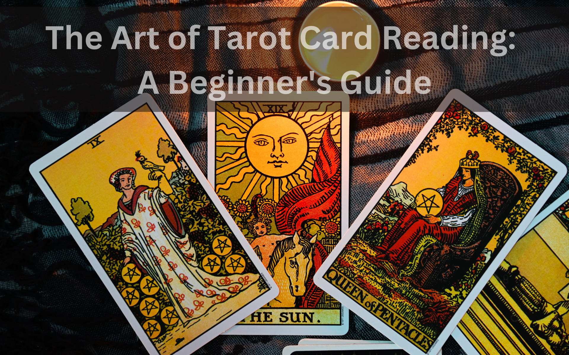 The Art of Tarot Card Reading A Beginner's Guide